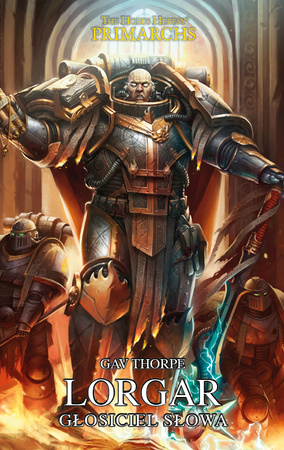 Herezja Horusa: Prymarchowie Tom V Lorgar: Głosiciel Słowa