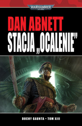 Warhammer 40,000 Duchy Gaunta Tom XIII Stacja „Ocalenie”