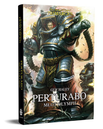 Herezja Horusa: Prymarchowie Tom IV Perturabo: Młot Olympii