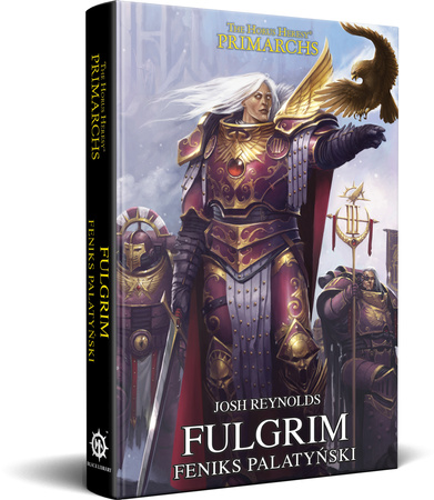 Herezja Horusa: Prymarchowie Tom VI Fulgrim: Feniks Palatyński